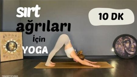 Yoga ve Sırt Ağrıları Üzerine Etkisi